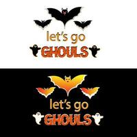 Halloween T shirt Design Lets go Ghouls vector