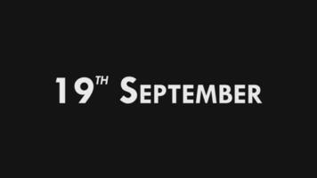 neunzehnter, 19 .. September Text cool und modern Animation Intro Outro, bunt Monat Datum Tag Name, Zeitplan, Geschichte video