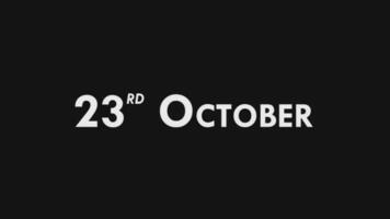 venti Terzo, 23 ottobre testo freddo e moderno animazione intro fuori, colorato mese Data giorno nome, orario, storia video
