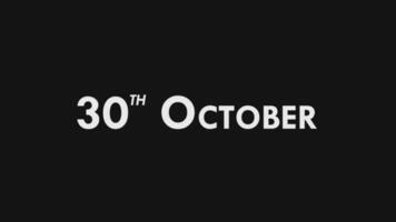 Thirtieth, 30th October Text Cool and Modern Animation Intro Outro, Colorful Month Date Day Name, Schedule, History video