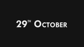 venti nono, 29th ottobre testo freddo e moderno animazione intro fuori, colorato mese Data giorno nome, orario, storia video