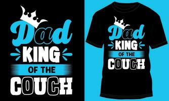 Dad King Of The Couch Typography T-shirt Design vector