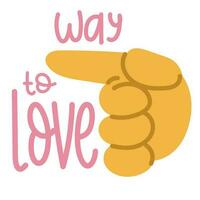 A banner with an illustration of a large cartoon hand that depicts the direction to love. The index finger points to the left, in the right direction. There is love. Square inspirational banner vector