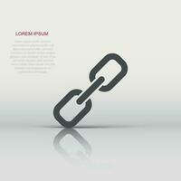 Chain sign icon in flat style. Link vector illustration on white isolated background. Hyperlink business concept.