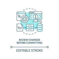 Review changes before committing turquoise concept icon. Source code management abstract idea thin line illustration. Isolated outline drawing. Editable stroke vector