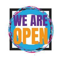 We are open vector sign, Open now market, and shopping center icon sign design, We are open marketing vector signboard