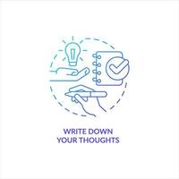 Write down your thoughts blue gradient concept icon. Keep personal dairy. Improving self esteem abstract idea thin line illustration. Isolated outline drawing vector