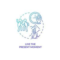 Live present moment blue gradient concept icon. Positive mindset and thinking. Improving self esteem abstract idea thin line illustration. Isolated outline drawing vector