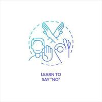 Learn to say No blue gradient concept icon. Build personal borders. Communication. Improving self esteem abstract idea thin line illustration. Isolated outline drawing vector