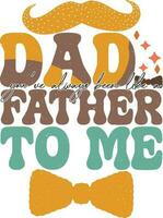 Dad Quotes Design vector