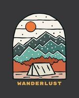 wanderlust outdoor theme. camping in mountain outdoor vintage vector design for t shirt, sticker, badge and other