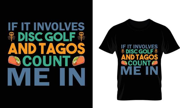 if it involves disc golf and tagos count me in vector