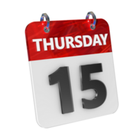 Thursday 15 Date 3D Icon Isolated, Shiny and Glossy 3D Rendering, Month Date Day Name, Schedule, History png