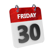 Friday 30 Date 3D Icon Isolated, Shiny and Glossy 3D Rendering, Month Date Day Name, Schedule, History png