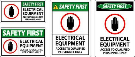 Safety First Sign Electrical Equipment Authorized Personnel Only vector