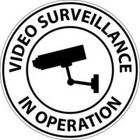 Notice Video Surveillance In Operation Sign White Background vector