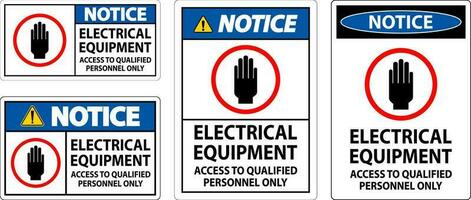 Notice Sign Electrical Equipment Authorized Personnel Only vector