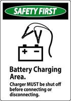 Safety First Sign Battery Charging Area, Charger Must Be Shut Off Before Connecting or Disconnecting vector