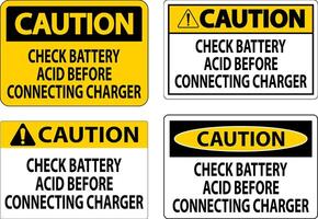 Caution Sign Check Battery Acid Before Connecting Charger vector