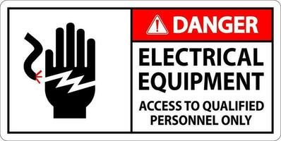 Danger Sign Electrical Equipment, Access To Qualified Personnel Only vector