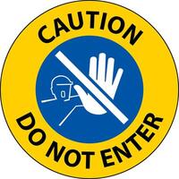 Caution Do Not Enter Symbol Sign on white background vector