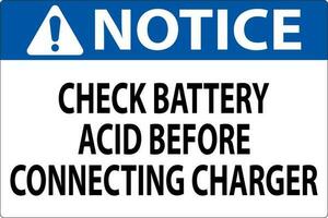 Notice Sign Check Battery Acid Before Connecting Charger vector