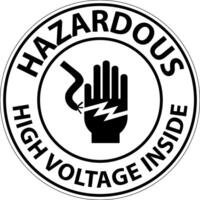 Hazardous High Voltage Inside Sign On White Background vector