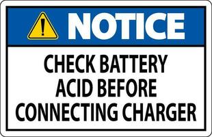 Notice Sign Check Battery Acid Before Connecting Charger vector