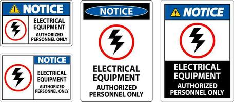 Electrical Safety Sign Notice, Electrical Equipment Authorized Personnel Only vector