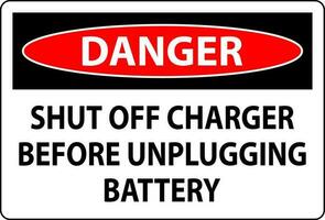 Danger Sign Shut Off Charger Before Unplugging Battery vector