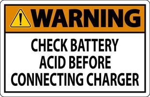 Warning Sign Check Battery Acid Before Connecting Charger vector