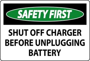 Safety First Sign Shut Off Charger Before Unplugging Battery vector