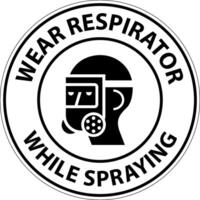 Caution Wear Respirator While Spraying Sign With Symbol vector