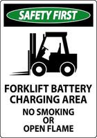 Safety First Sign Forklift Battery Charging Area, No Smoking Or Open Flame vector