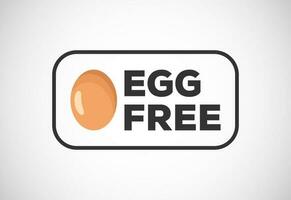 Egg free labels badge logo sign for food package seal. 100 percent egg free flat vector illustration