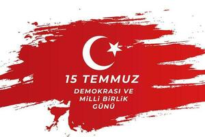 15 Temmuz democracy and unity national day background illustration with brush stroke effect vector