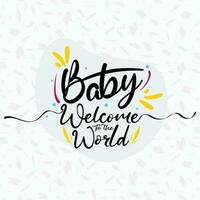 Free Vector Hand Drawn Baby Welcome to the World