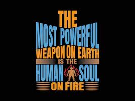 The Most People Powerful T-shirt Design vector