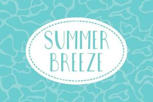 Bright summer postcard with water texture on a background vector