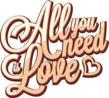 3D Text All you need is Love with Hearts. vector