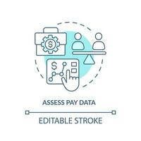 Assess pay data turquoise concept icon. Making DEI efforts effective practice abstract idea thin line illustration. Isolated outline drawing. Editable stroke vector