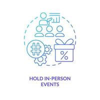 Hold in person events blue gradient concept icon. Business promotion. Finding clients strategy abstract idea thin line illustration. Isolated outline drawing vector