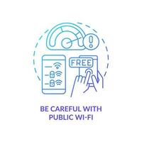 Be careful with public network blue gradient concept icon. Connection safety. Insecure network services abstract idea thin line illustration. Isolated outline drawing vector