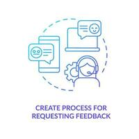 Create process for requesting feedback blue gradient concept icon. Call from customer service abstract idea thin line illustration. Ask opinion. Isolated outline drawing vector