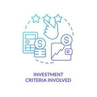 Investment criteria involved blue gradient concept icon. Factor affecting investment decisions abstract idea thin line illustration. Isolated outline drawing vector