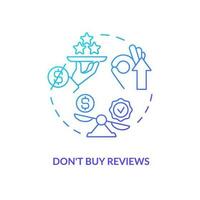 Dont buy reviews blue gradient concept icon. Collect insights. Gather online feedback from real customers abstract idea thin line illustration. Isolated outline drawing vector