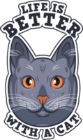 Life is Better With a Cat, Cat Typography Quote Design. png