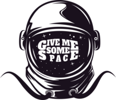 Give Me Some Space, Astronaut and Space Typography Quote Design. png