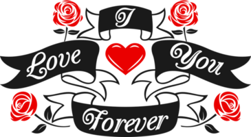 I Love You Forever, Love Typography Quote Design. png