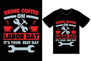 Labor Day T-shirt Design. Labor Day Vector Graphics